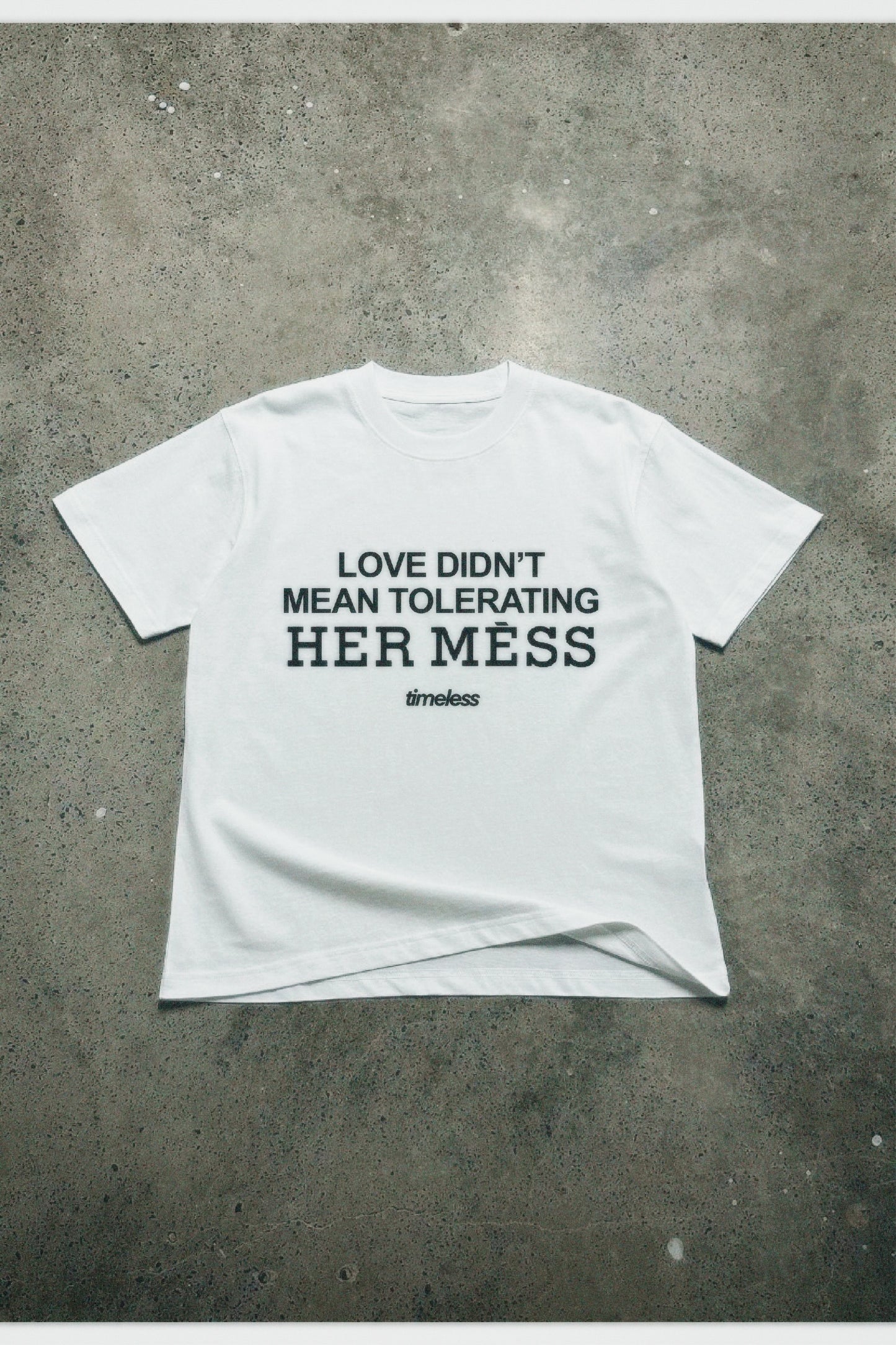 A - LOVE NOT HER MÈSS