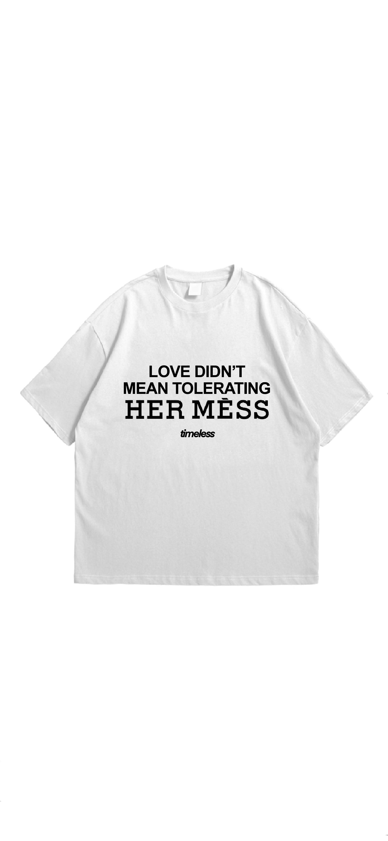 A - LOVE NOT HER MÈSS