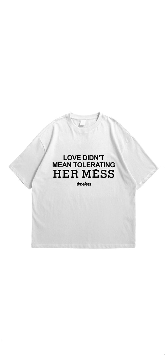 A - LOVE NOT HER MÈSS